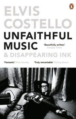 Unfaithful music & disappearing ink by Elvis Costello