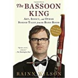 The bassoon king by Rainn Wilson