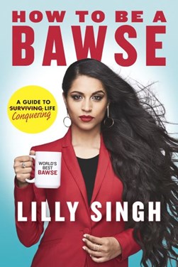 How to Be A Bawse H/B by Lilly Singh