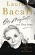Lauren Bacall By Myself & Then Some P/B by Lauren Bacall