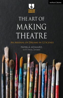 The art of making theatre by Pamela Howard