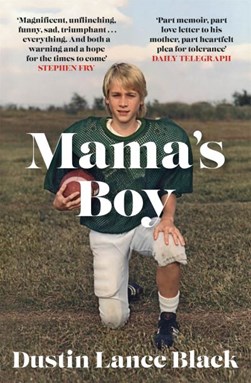 Mamas Boy A Memoir P/B by Dustin Lance Black