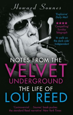 Notes from the Velvet Underground by Howard Sounes