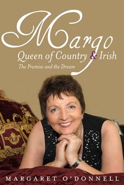 Margo Queen of Country & Irish H/B by Margo