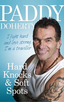 Hard Knocks & Soft Spots  P/B by Paddy Doherty