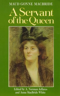 A servant of the Queen by Maud Gonne