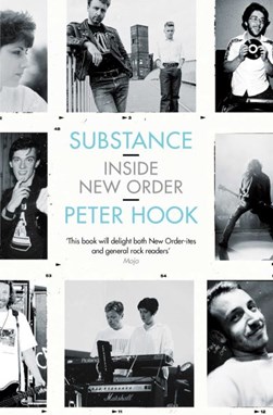 Substance Inside New Order P/B by Peter Hook
