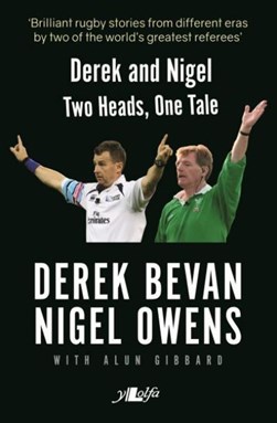Nigel and Derek by Nigel Owens