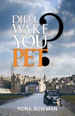 Did I wake you pet? by Fiona Bowman