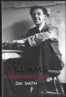 Raymond Williams by Dai Smith