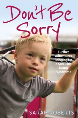 Dont Be Sorry P/B by Sarah Roberts