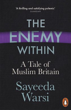 The enemy within by Sayeeda Warsi