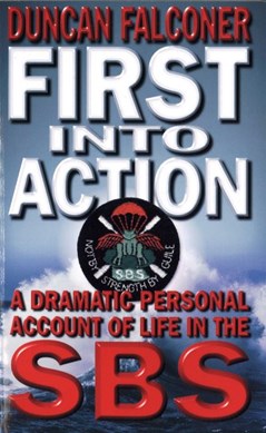 First into action by Duncan Falconer