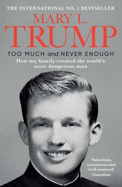 Too Much And Never Enough P/B by Mary L. Trump
