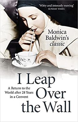 I leap over the wall by Monica Baldwin