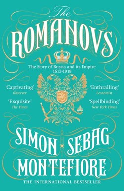Romanovs P/B by Simon Sebag Montefiore