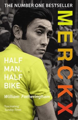 Merckx by William Fotheringham