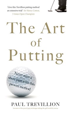 The art of putting by Paul Trevillion