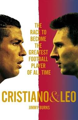 Cristiano And Leo TPB by Jimmy Burns