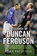 In search of Duncan Ferguson by Alan Pattullo