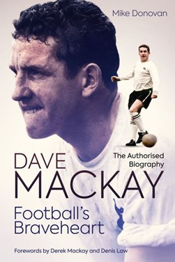 Football's braveheart by Mike Donovan