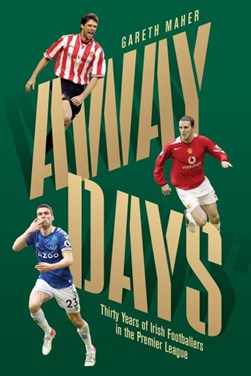 Away days by Gareth Maher
