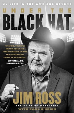 Under The Black Hat P/B by Jim Ross