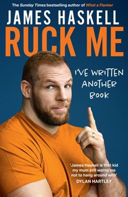 Ruck me by James Haskell