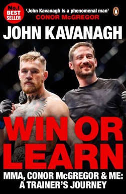Win or learn by John Kavanagh