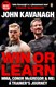 Win or learn by John Kavanagh