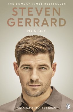 My story by Steven Gerrard