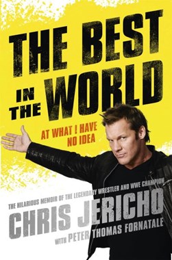The best in the world by Chris Jericho