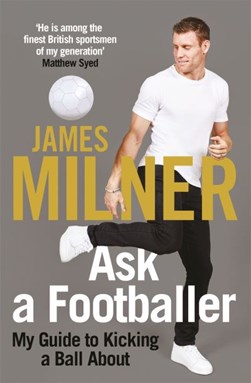 Ask A Footballer P/B by James Milner