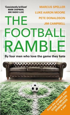 The football ramble by Marcus Speller