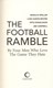 The football ramble by Marcus Speller