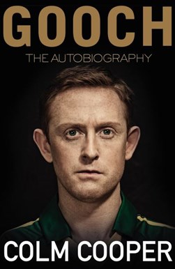 Gooch The AutobiographyP/B by Colm Cooper