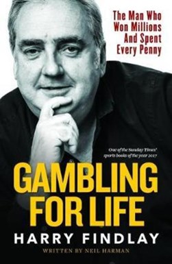Gambling For Life P/B by Harry Findlay