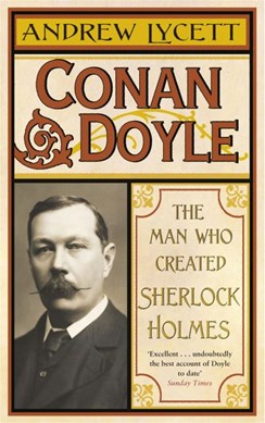 Conan Doyle by Andrew Lycett