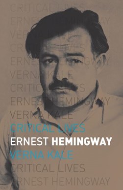 Ernest Hemingway P/B by Verna Kale