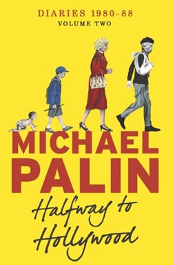 Diaries 1980-1988 by Michael Palin