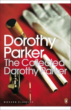 The collected Dorothy Parker by Dorothy Parker