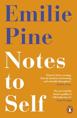 Notes To Self P/B by Emilie Pine