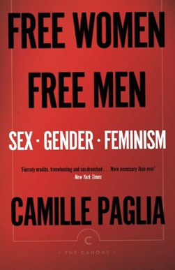 Free Women Free Men P/B by Camille Paglia