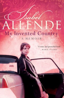 My invented country by Isabel Allende