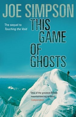 This game of ghosts by Joe Simpson
