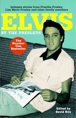 Elvis by the Presleys by David Ritz