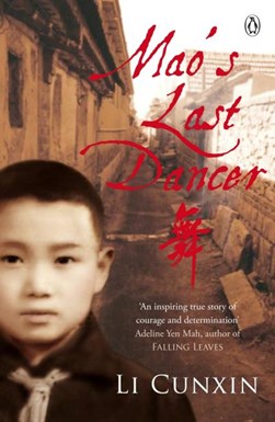 Mao's last dancer by Cunxin Li