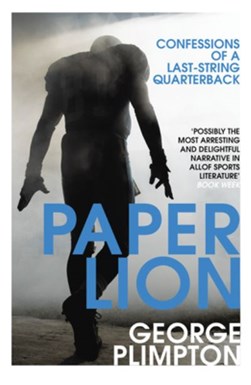 Paper lion by George Plimpton