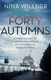 Forty autumns by Nina Willner