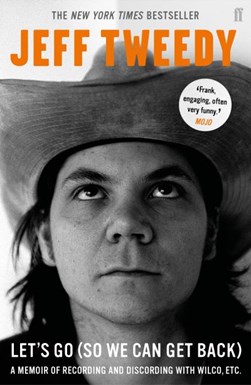Let's go (so we can get back) by Jeff Tweedy